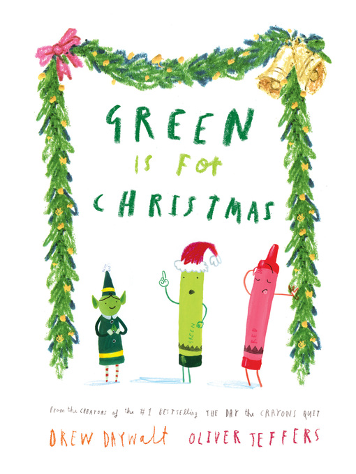 Title details for Green is for Christmas by Drew Daywalt - Wait list